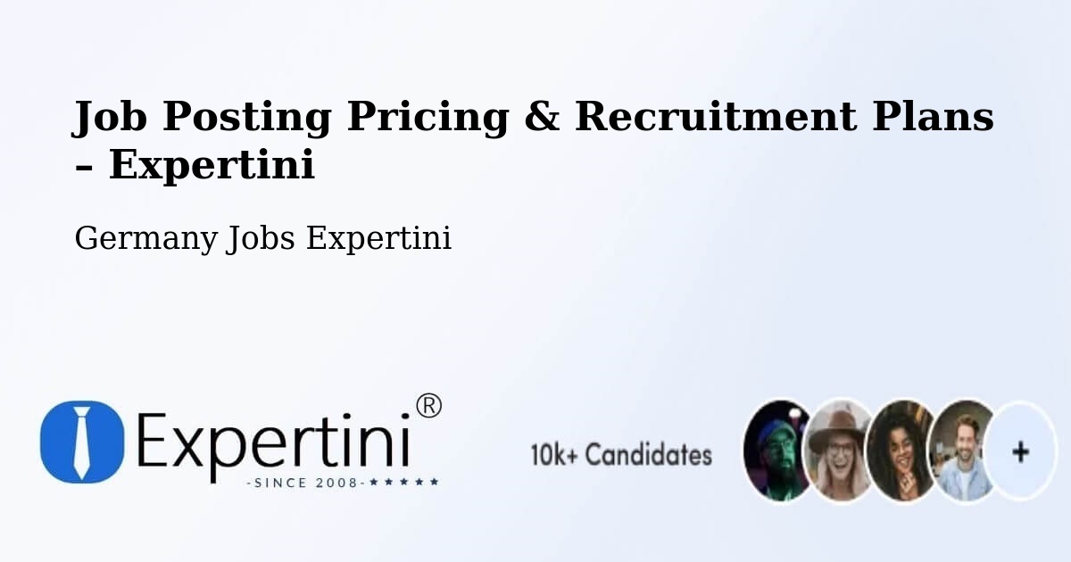 Job Posting Pricing & Recruitment Plans – Sankt Augustin - Sankt Augustin, Germany Jobs Expertini